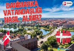 Danimarka Vatandaşlığı Nasıl Alınır?